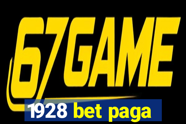 1928 bet paga